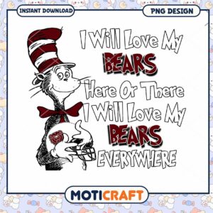 Love My Bears Fun PNG Design for Instant Download 45 50 Characters