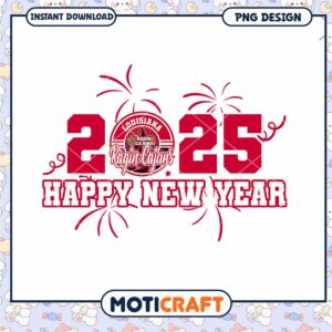 Louisiana Ragin Cajuns Happy New Year 2025 PNG Design