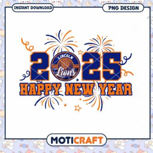 Lincoln Lions Happy New Year 2025 PNG Design Download