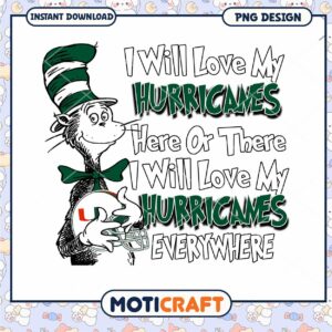 I Will Love My Hurricanes PNG Design for Fans