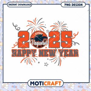 Happy New Year 2025 UTRGV Vaqueros PNG Design Download