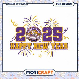 Happy New Year 2025 Prairie View Panthers PNG Design