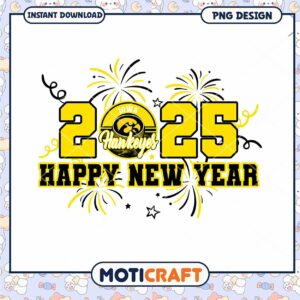 Happy New Year 2025 Iowa Hawkeyes PNG Design Download