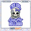 Girl Loves Bulldogs Skull PNG Design for Download