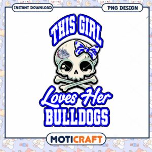 Girl Loves Bulldogs Skull PNG Design for Download