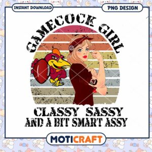 Gamecock Girl Classy Sassy Smart Assy PNG Design Download
