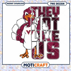 Fun Turkey Design They Not Like Us PNG Download