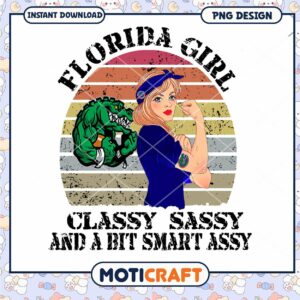 Florida Girl Classy Sassy Smart Assy PNG Design Download