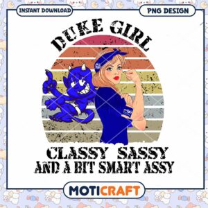 Duke Girl Classy Sassy PNG Downloadable Design Art