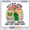Ducks Girl Classy Sassy Smart Assy PNG Digital Download