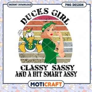 Ducks Girl Classy Sassy Smart Assy PNG Digital Download