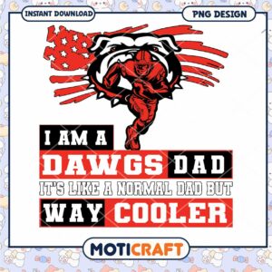 Dawgs Dad Cool Design for PNG Instant Download Decor