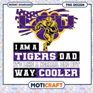 Cool Tigers Dad PNG Design for LSU Fans Instant Download