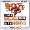 Cool Tigers Dad Instant Download PNG Design for Fathers 2 Cool Tigers Dad Instant Download PNG Design for Fathers