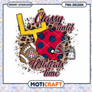 Classy Until Wildcats Time Fun Football PNG Design