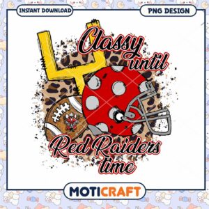 Classy Until Red Raiders Time PNG Design Instant Download