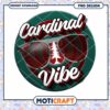 Cardinal Vibe PNG Design for Quick Instant Download 1 Cardinal Vibe PNG Design for Quick Instant Download