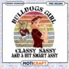 Bulldogs Girl Classy Sassy PNG Design for Download 2 Bulldogs Girl Classy Sassy PNG Design for Download