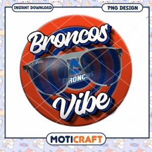 Broncos Vibe Graphic PNG Design Instant Download Art