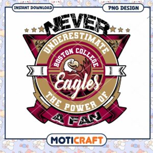 Boston College Eagles Fan Power PNG Design Download