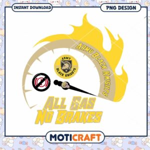 All Gas No Brakes Army Black Knights PNG Downloadable Art