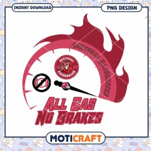 All Gas No Brakes Arkansas Razorbacks PNG Design Download