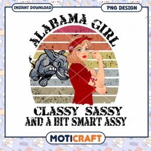 Alabama Girl Classy Sassy PNG Design for Download