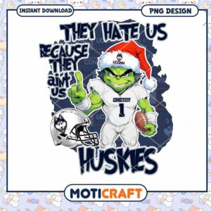 UConn Huskies They Hate Us PNG Digital Download Design