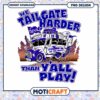 Tailgating Harder Party Bus Fun PNG Design Download