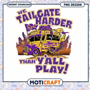 Tailgate Harder Than Yall Play PNG Design Downloadable Art