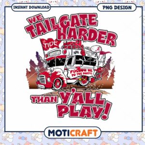 Tailgate Harder Than Yall Play PNG Design for Fans