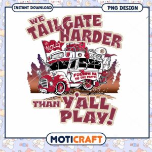 Tailgate Harder Than Yall Play PNG Design Download