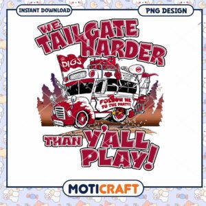 Tailgate Harder Fun PNG Design for Game Day Party