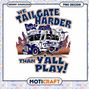 Tailgate Harder Design for Game Day Fun PNG File