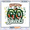 Oregon Ducks Go Team Spirit PNG Design Instant Download