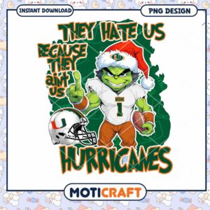 Miami Hurricanes PNG Design They Hate Us Because Aint Us