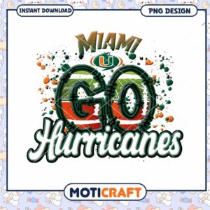 Miami Go Hurricanes PNG Design for Instant Download