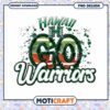 Hawaii Go Warriors PNG Instant Download Design File