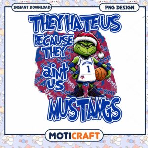 Grinch Basketball Graphic They Hate Us Mustangs PNG