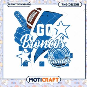 Go Broncos PNG Sublimation Design