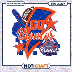 Go Broncos Football PNG Design for Instant Download
