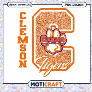 Clemson Tigers Glitter Design PNG Instant Download File