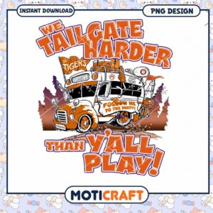 Clemson Tailgate Harder Party PNG Design Download