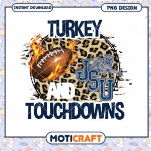 Turkey Touchdowns JSU PNG Design