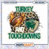 Turkey Touchdowns Football PNG Design 1 Turkey Touchdowns Football PNG Design