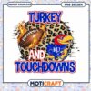 Turkey And Touchdowns PNG Design 2 Turkey And Touchdowns PNG Design