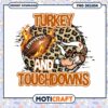 Turkey and Touchdowns Football PNG Instant Download Design 2 Turkey and Touchdowns Football PNG Instant Download Design