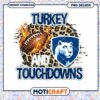 Turkey & Touchdowns PNG Sublimation 1 Turkey & Touchdowns PNG Sublimation
