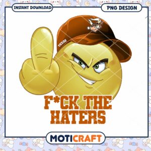 Texas Emoticon PNG Fck Haters Design