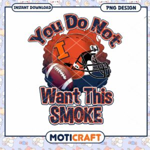 Sporty Football Design You Do Not Want This Smoke PNG